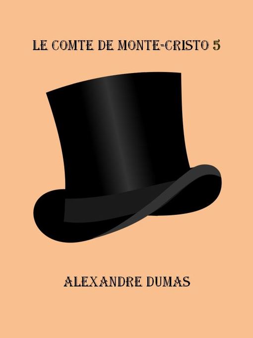 Title details for Le Comte de Monte-Cristo by Alexandre Dumas - Available